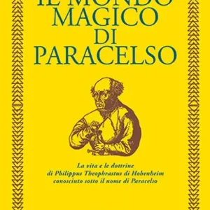 Il mondo magico di Paracelso Occasione Imperdibile