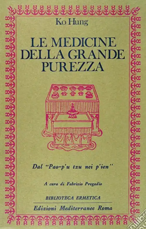 Scelto Dai Clienti Le medicine della grande purezza. Dal Pao-p‘u tzu nei p‘ien