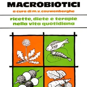 Solo Oggi Il libro dei rimedi macrobiotici
