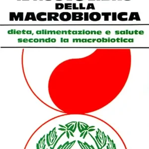 Il nuovo libro della macrobiotica Sconto