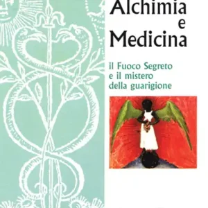 Alchimia e medicina Occasione Imperdibile