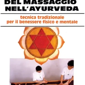 Terapia del massaggio nell‘Ayurveda Ordina Subito