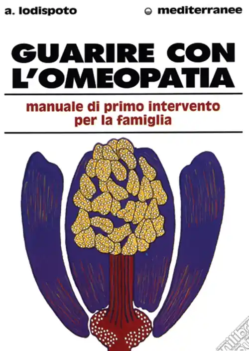 Nuovo Arrivo Guarire con l‘omeopatia