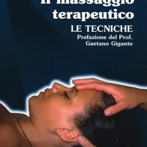 A Buon Prezzo Il massaggio terapeutico. Le tecniche