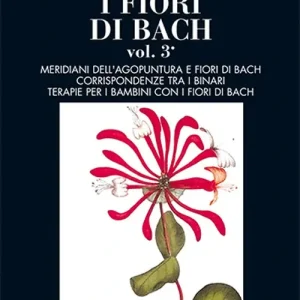 Ultimissimo Modello Nuove terapie con i fiori di Bach. Vol. 3
