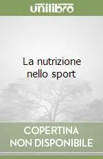 Solo Oggi La nutrizione nello sport