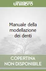 Manuale della modellazione dei denti Acquista Ora