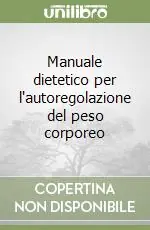 Manuale dietetico per l‘autoregolazione del peso corporeo Affare