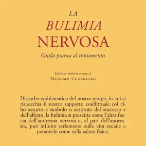 La bulimia nervosa. Guida pratica al trattamento Consegna Rapida