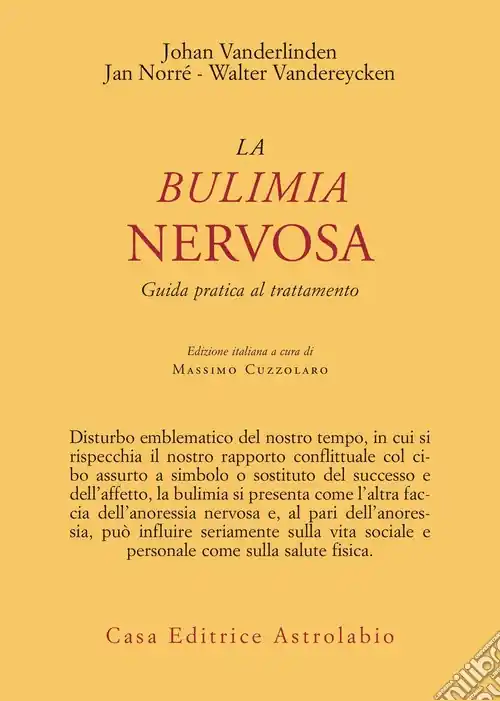 La bulimia nervosa. Guida pratica al trattamento Consegna Rapida