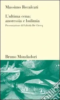 L‘ultima cena anoressia e bulimia Di Tendenza