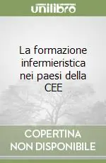 Esclusivo La formazione infermieristica nei paesi della CEE
