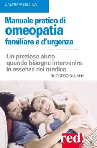 Promozione Esclusiva Manuale pratico di omeopatia familiare e d‘urgenza