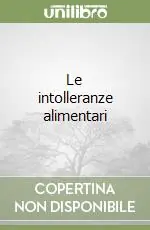 Le intolleranze alimentari Bestseller