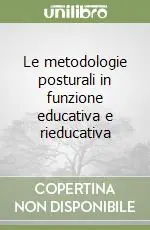 Le metodologie posturali in funzione educativa e rieducativa Ultimissimo Modello