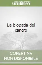 La biopatia del cancro Prezzo Basso