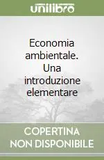 Ordina Subito Economia ambientale. Una introduzione elementare