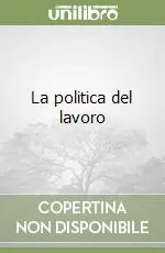 La politica del lavoro Pagamento Sicuro