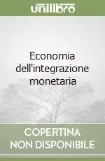 Economia dell‘integrazione monetaria Novità