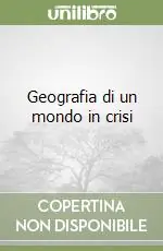Occasione Imperdibile Geografia di un mondo in crisi