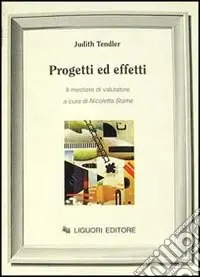Progetti ed effetti. Il mestiere di valutatore Offerta Del Giorno