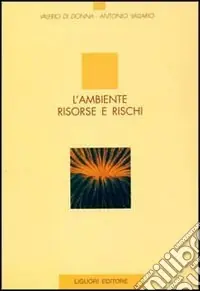 Consegna Rapida L‘ambiente. Risorse e rischi