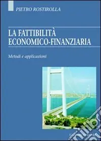Offerta Limitata La fattibilità economico-finanziaria. Metodi e applicazioni
