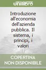 Affare Introduzione all‘economia dell‘azienda pubblica. Il sistema, i principi, i valori