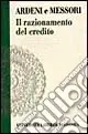 Il razionamento del credito. Modelli e sviluppi analitici Soddisfatti O Rimborsati