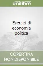 Esercizi di economia politica Saldi