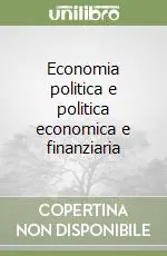 Economia politica e politica economica e finanziaria Offerta Speciale