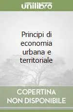Consegna Rapida Principi di economia urbana e territoriale