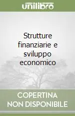 Esclusivo Strutture finanziarie e sviluppo economico