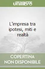 Saldi L‘impresa tra ipotesi, miti e realtà
