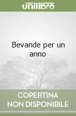 Must-Have Bevande per un anno