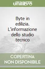 Compra Oggi Stesso Byte in edilizia. L‘informazione dello studio tecnico