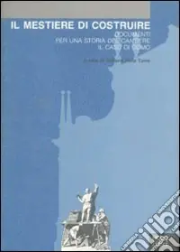 Spedizione Espresso Il mestiere di costruire. Documenti per una storia del cantiere. Il caso di Como