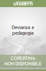 Devianza e pedagogia Professionale