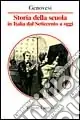 Storia della scuola in Italia dal Settecento a oggi Offerta Speciale