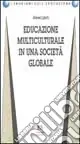 Educazione multiculturale in una società globale Prezzo Basso