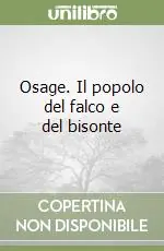 Di Tendenza Osage. Il popolo del falco e del bisonte