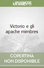 Victorio e gli apache mimbres Novità