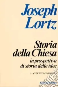 Prezzo Ridotto Storia della Chiesa in prospettiva di storia delle idee. Vol. 1 Antichità e Medioevo