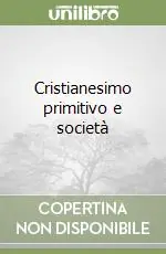 Scelto Dai Clienti Cristianesimo primitivo e società