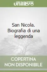 San Nicola. Biografia di una leggenda Consegna Rapida