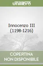 Innocenzo III (1198-1216) Novità