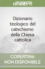 Dizionario teologico del catechismo della Chiesa cattolica Offerta Del Giorno
