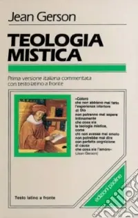 Teologia mistica. Testo latino a fronte Acquista Ora