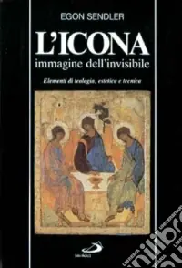 Promozione L‘icona, immagine dell‘invisibile. Elementi di teologia, estetica e tecnica