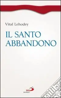 Prezzo Conveniente Il santo abbandono